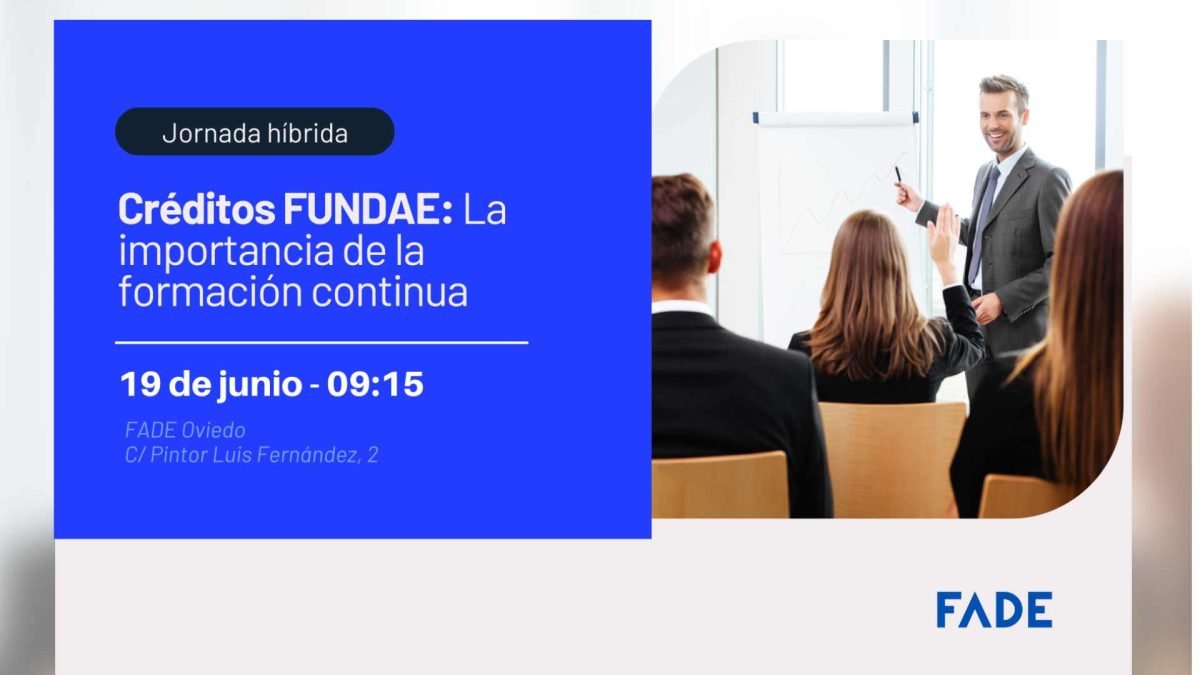 19 de junio de 2024 Jornada | Créditos FUNDAE: La importancia de la formación continua