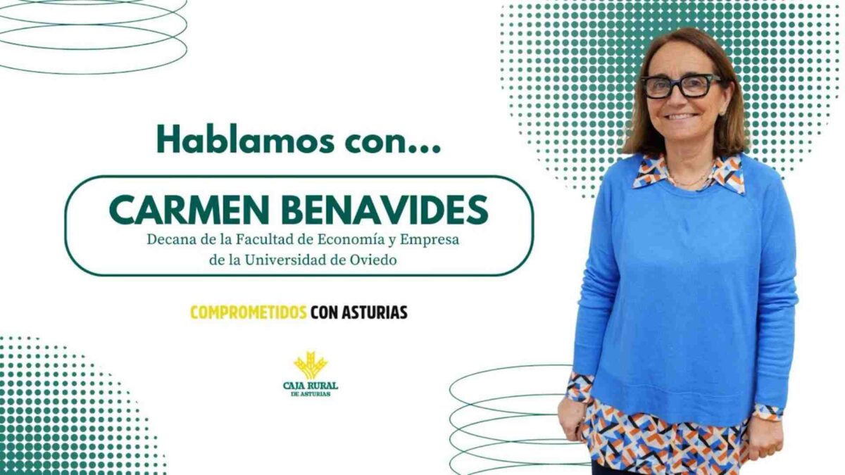 Hablamos con Carmen Benavides, decana de la Facultad de Economía y Empresa de la Universidad de Oviedo