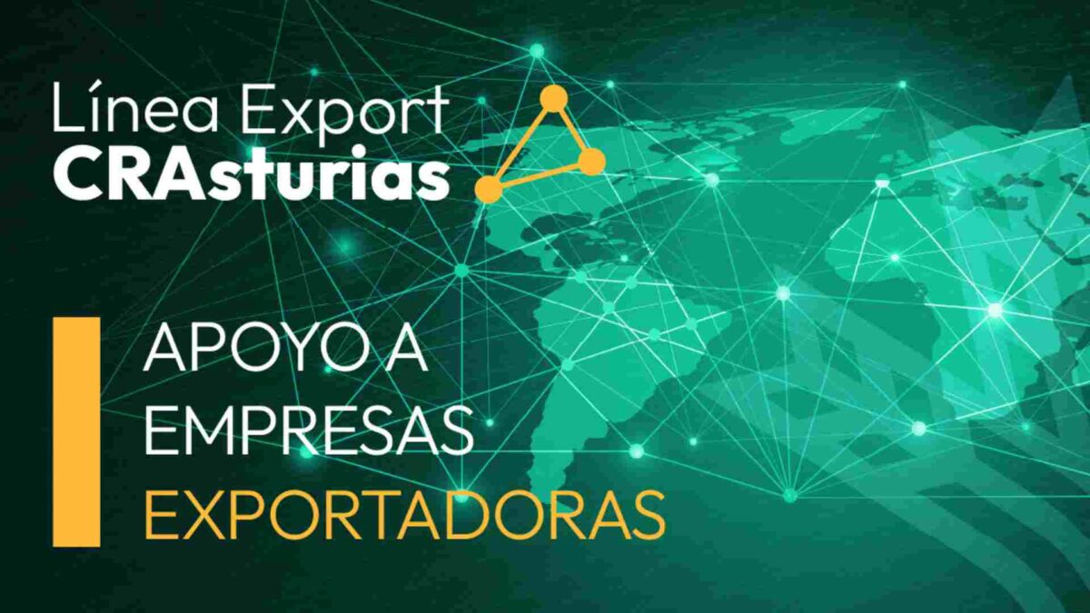 Línea Export CRAsturias | Apoyo a Empresas Exportadoras