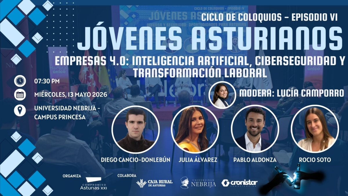 13 de mayo de 2026 Episodio VI: Empresas 4.0 — Inteligencia Artificial, Ciberseguridad y Transformación Laboral